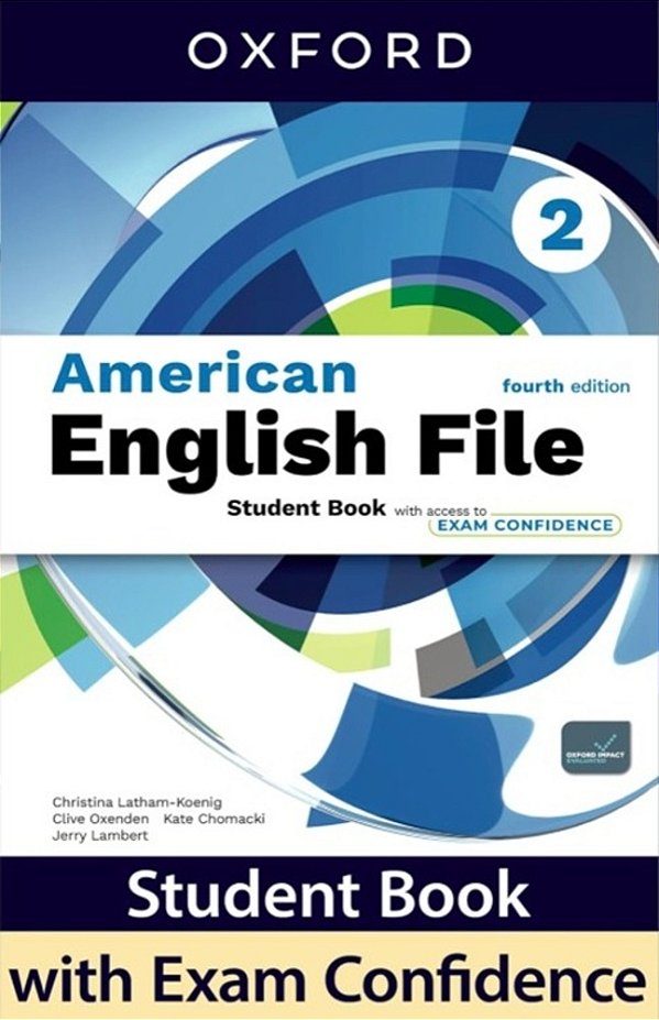American English File 2 - Student's Book With Exam Confidence - Fourth Edition..-