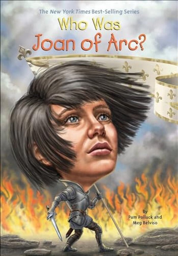 Who Was Joan Of Arc?-..