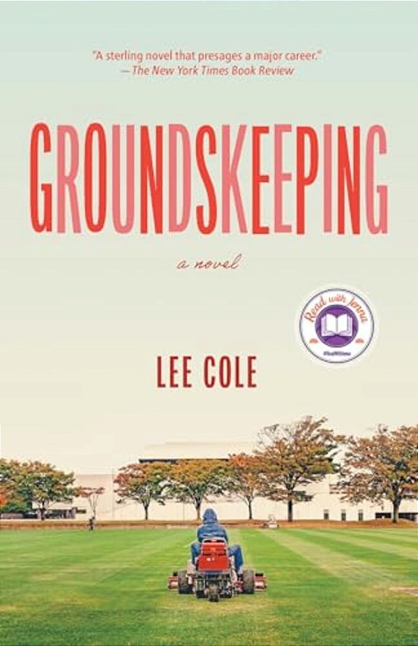 Groundskeeping: A Read With Jenna Pick: A Novel-..