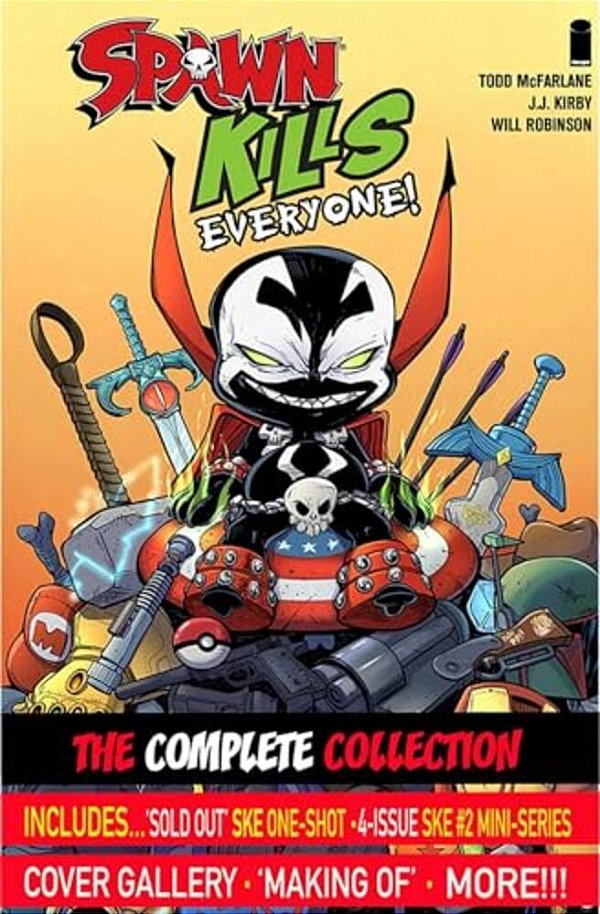 Spawn Kills Everyone: The Complete Collection Volume 1-..