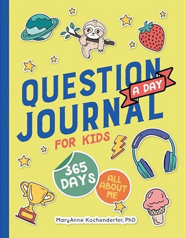 Question A Day Journal For Kids: 365 Days All About Me-..