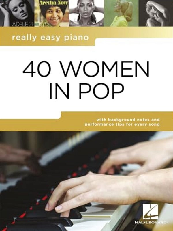 Really Easy Piano: 40 Women In Pop-..