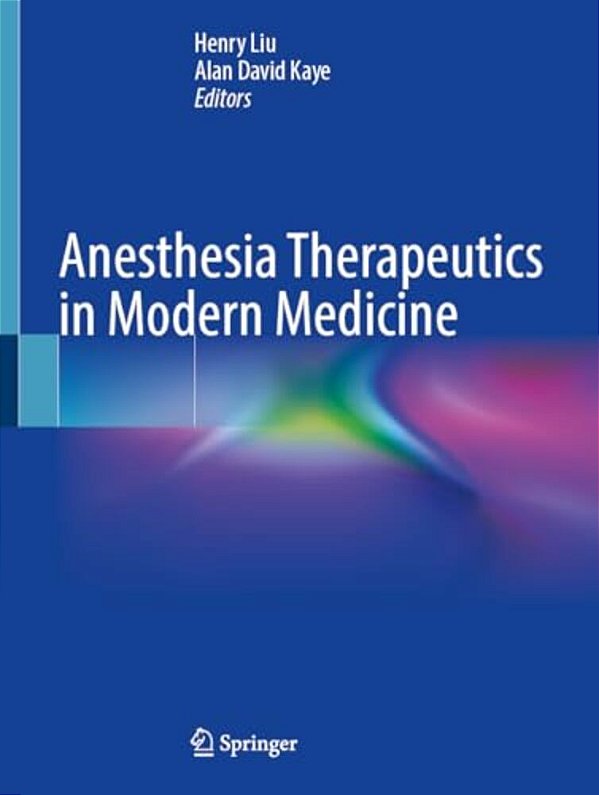 Anesthesia Therapeutics In Modern Medicine-..