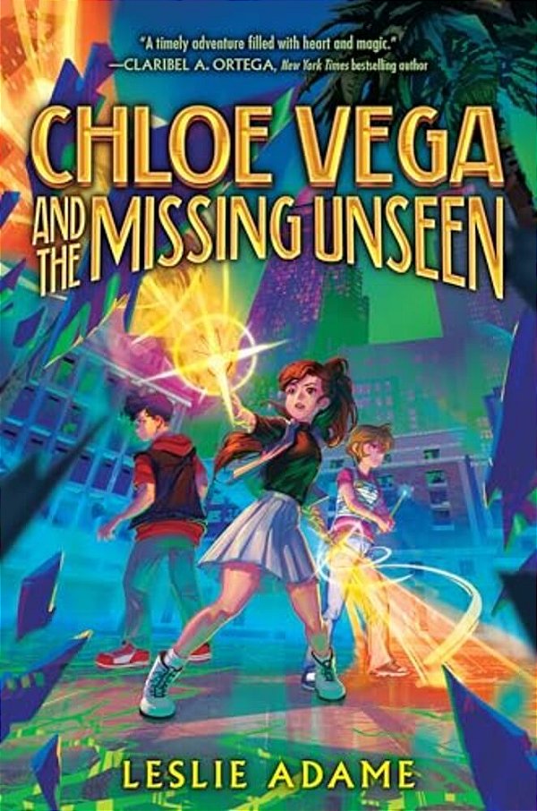 Chloe Vega And The Missing Unseen-..