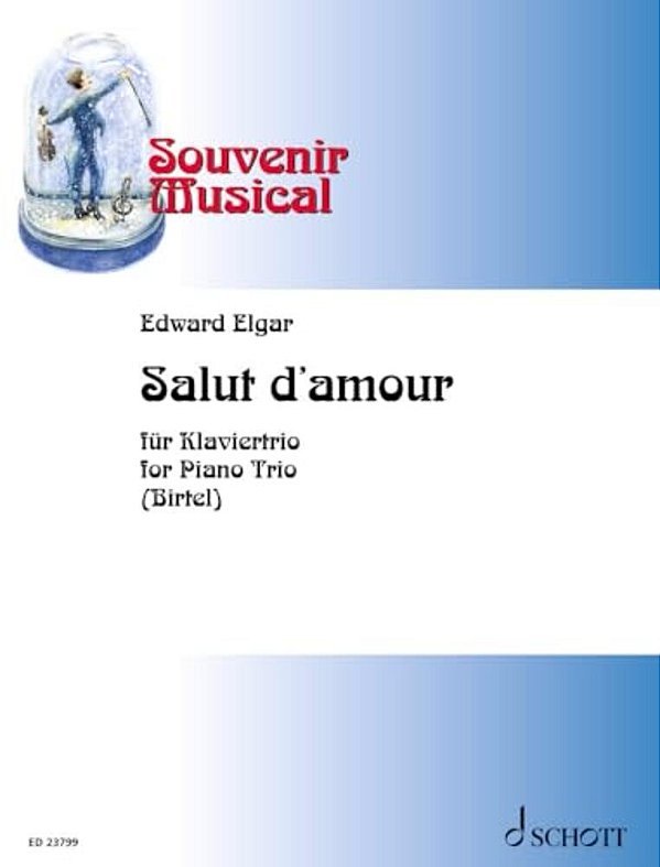 Elgar: Salut D'Amour, Issue 14 For Piano Trio (Violin, Cello, Piano) Score And Parts-..