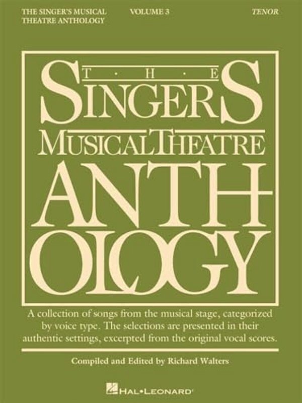 The Singer's Musical Theatre Anthology Tenor Edition Volume 3 35 Broadway Songs For Tenor Voice Vocal Sheet Music And Piano Accompaniment Edited By Ri-..
