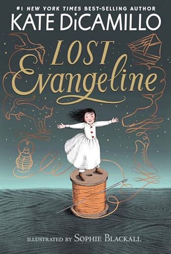 Lost Evangeline: (A Magical Middle Grade Fairy Tale About Love, Family, Courage, And A Tiny Girl's Brave Adventure For Kids Ages 7-10)-..