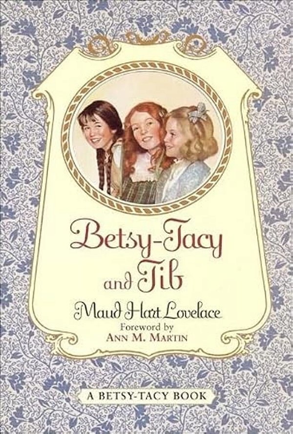 Betsy-Tacy And Tib-..
