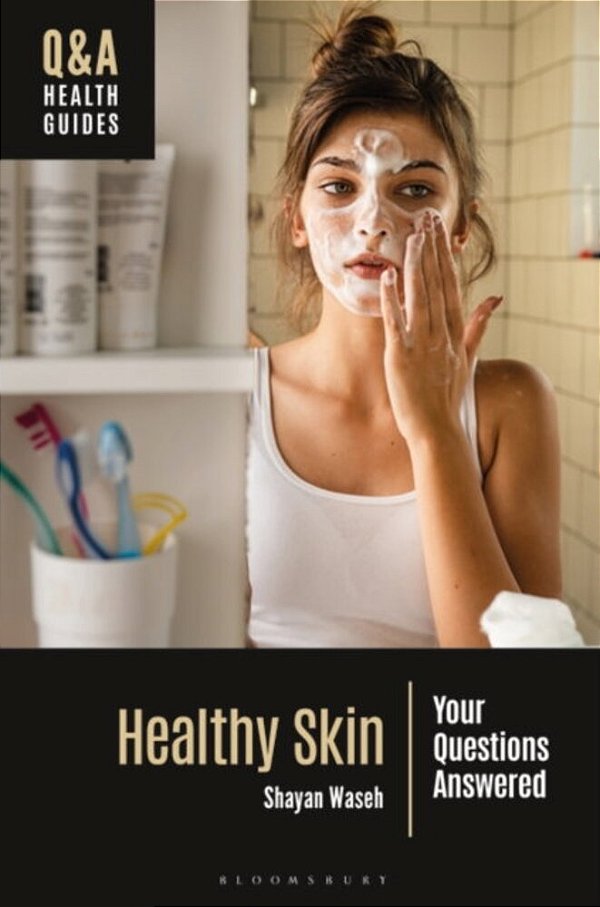 Healthy Skin: Your Questions Answered-..