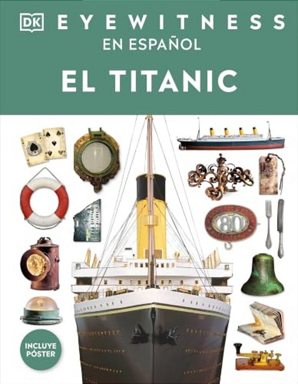 Eyewitness: El Titanic-..