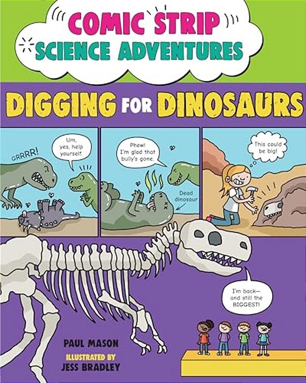 Comic Strip Science Adventures: Digging For Dinosaurs-..