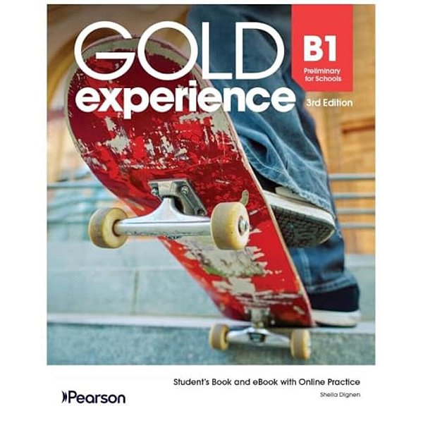 Gold Experience B1 Preliminary For Schools - Student's Book And Ebook With Online Practice Standalone Pack (Standard Bundle) - Third Edition