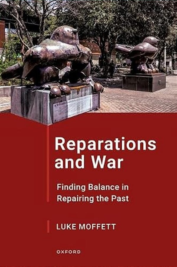 Reparations And War: Finding Balance In Repairing The Past-..