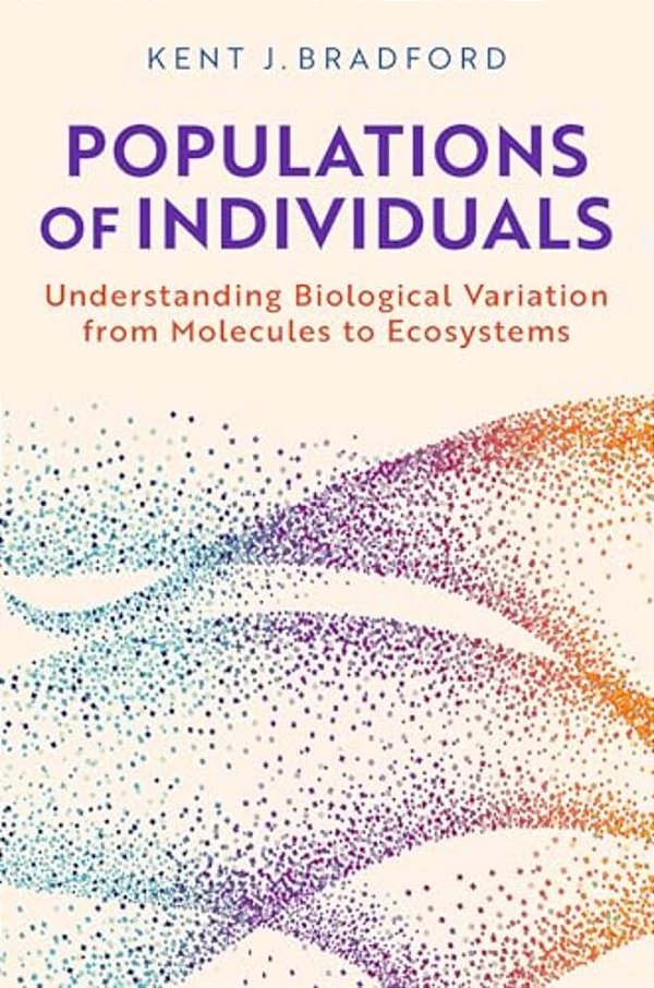 Populations Of Individuals: Understanding Biological Variation From Molecules To Ecosystems-..
