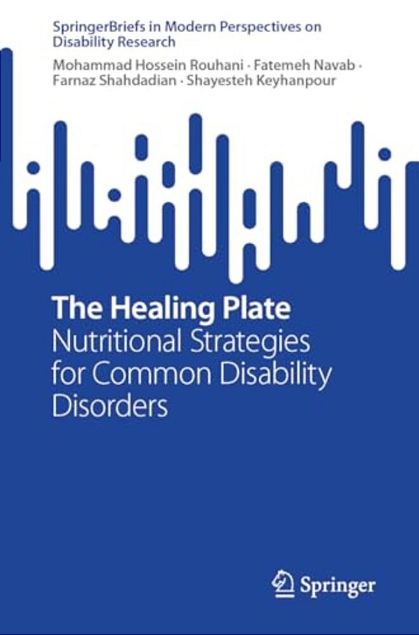 The Healing Plate: Nutritional Strategies For Common Disability Disorders-..