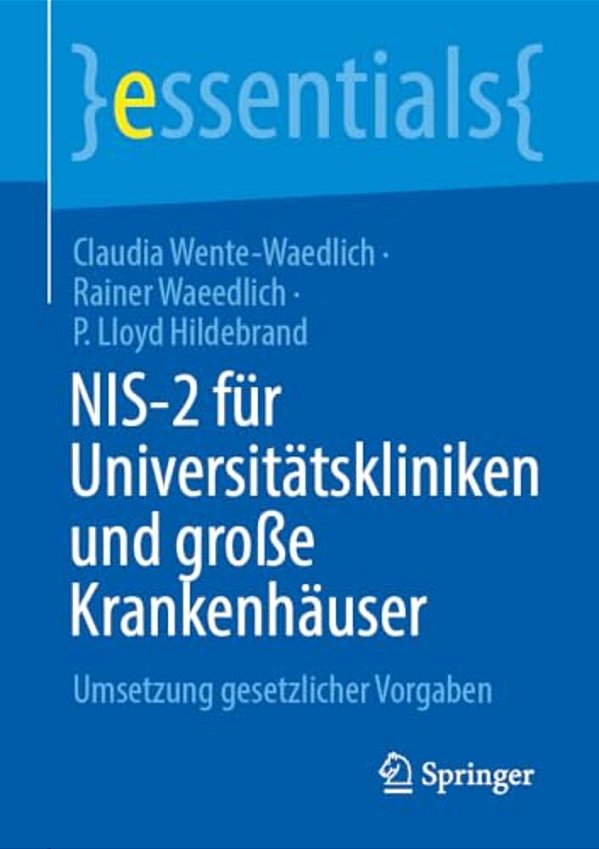 Nis-2 Für Universitätskliniken Und Große Krankenhäuser: Umsetzung Gesetzlicher Vorgaben-..