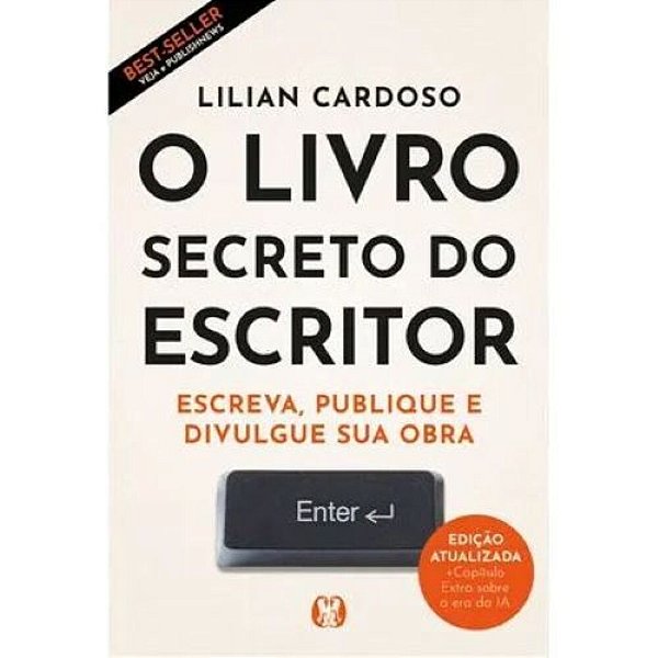 O Livro Secreto Do Escritor (Edição Ampliada) Escreva, Publique E Divulgue Sua Obra