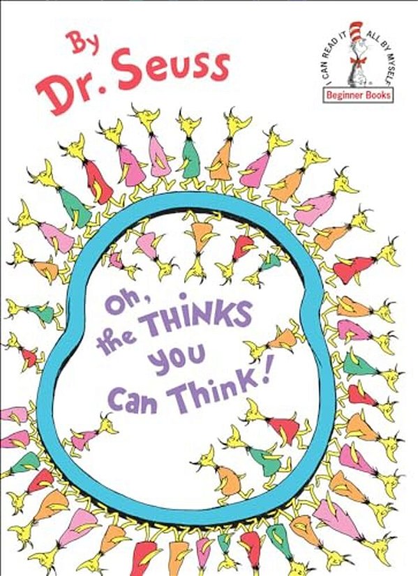 Oh, The Thinks You Can Think!-..