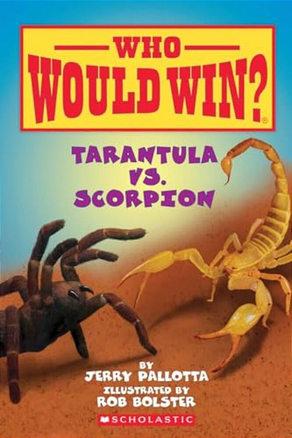 Tarantula Vs. Scorpion (Who Would Win? )-..
