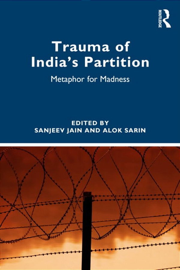 Trauma Of India's Partition: Metaphor For Madness-..