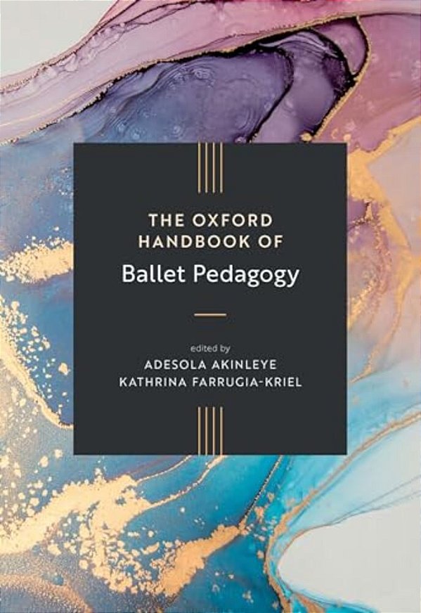The Oxford Handbook Of Ballet Pedagogy-..