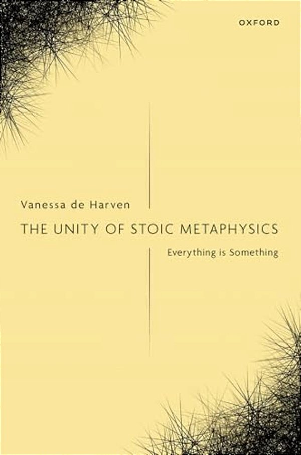 Unity Of Stoic Metaphysics: Everything Is Something-..