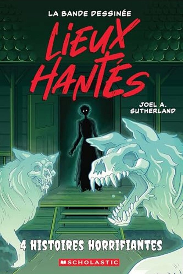 Lieux Hantés: La Bande Dessinée: N° 3 - Quatre Histoires Horrifiantes-..