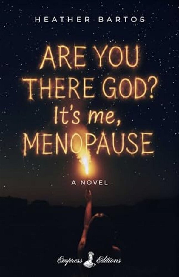 Are You There God? It's Me, Menopause-..
