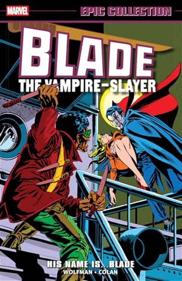 Blade Epic Collection: His Name Is... Blade-..