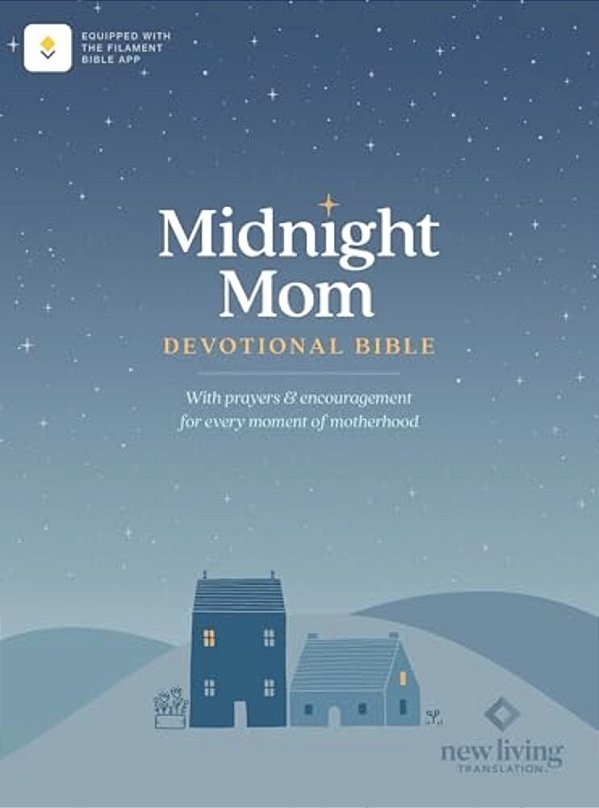 Nlt Midnight Mom Devotional Bible (Softcover, Red Letter, Filament Enabled): With Prayers And Encouragement For Every Moment Of Motherhood-..