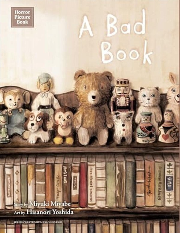 Horror Picture Book: A Bad Book-..