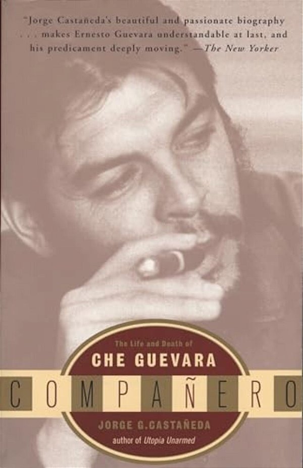 Companero: The Life And Death Of Che Guevara-..