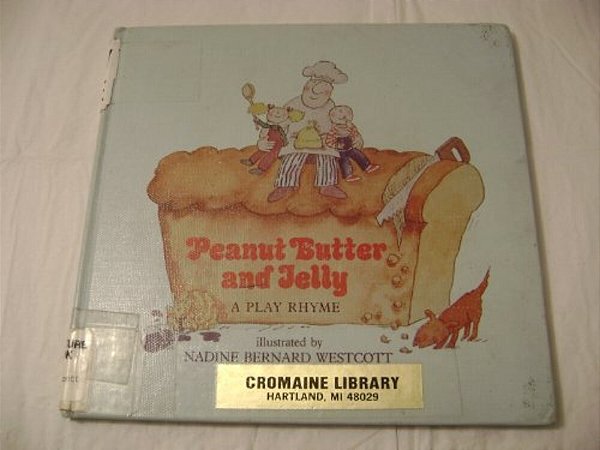 Peanut Butter And Jelly: A Play Rhyme-..
