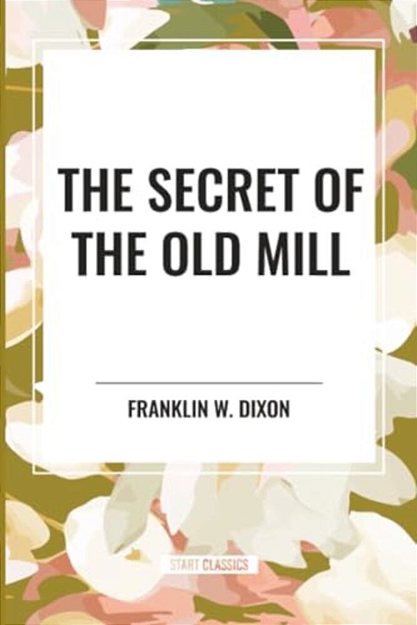 Secret Of The Old Mill-..