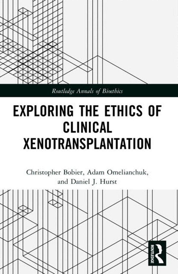 Exploring The Ethics Of Clinical Xenotransplantation-..