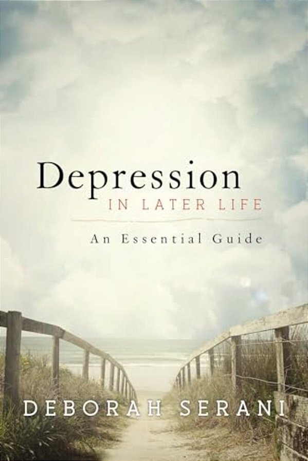Depression In Later Life: An Essential Guide-..