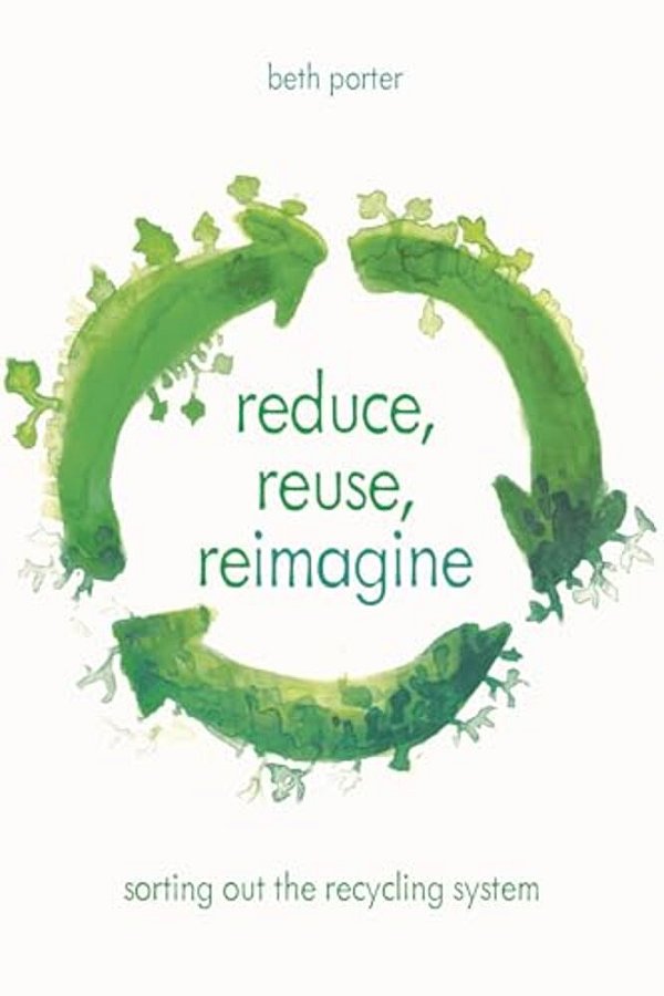 Reduce, Reuse, Reimagine: Sorting Out The Recycling System-..