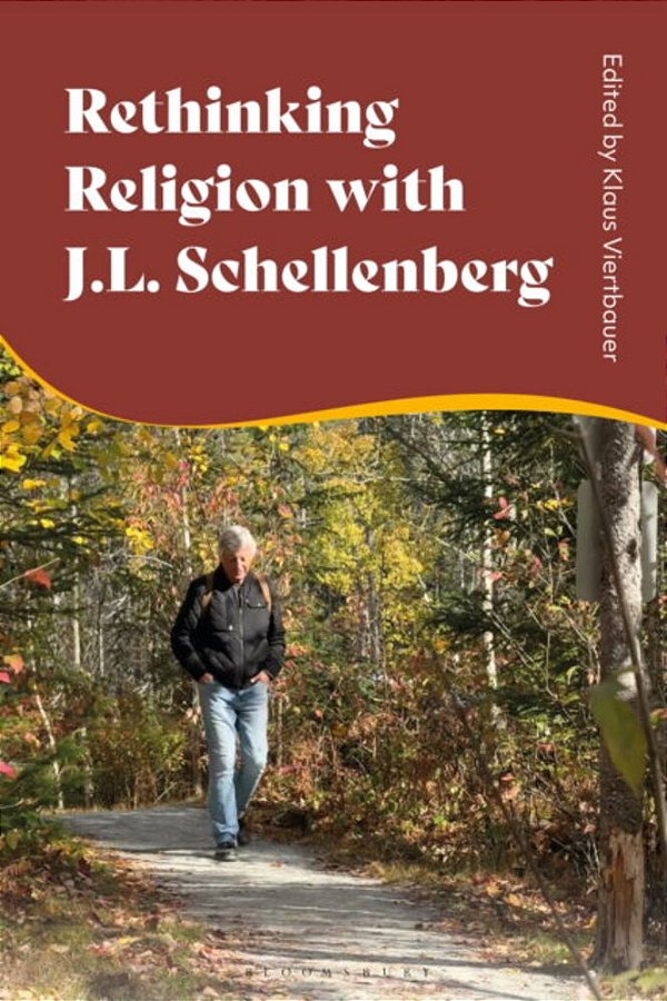 Rethinking Religion With J. L. Schellenberg-..