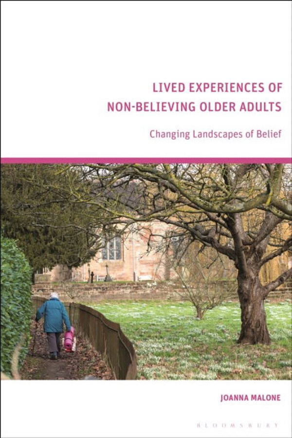 Lived Experiences Of Non-Believing Older Adults: Changing Landscapes Of Belief-..