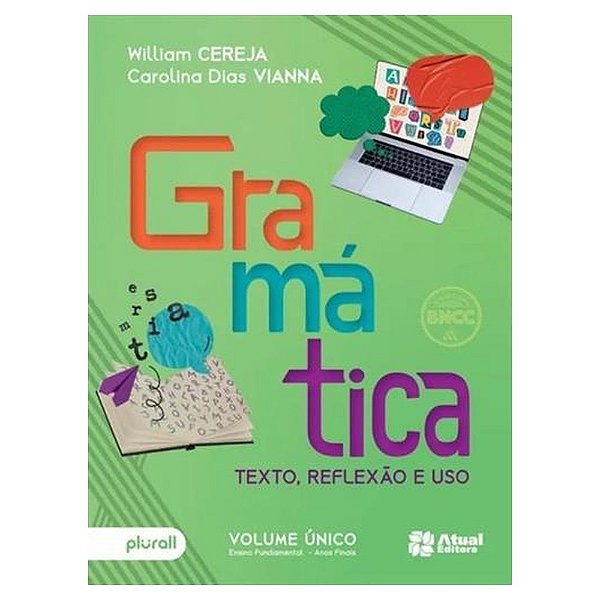 GRAMATICA TEXTO, REFLEXAO E USO - WILLIAM R.CEREJA