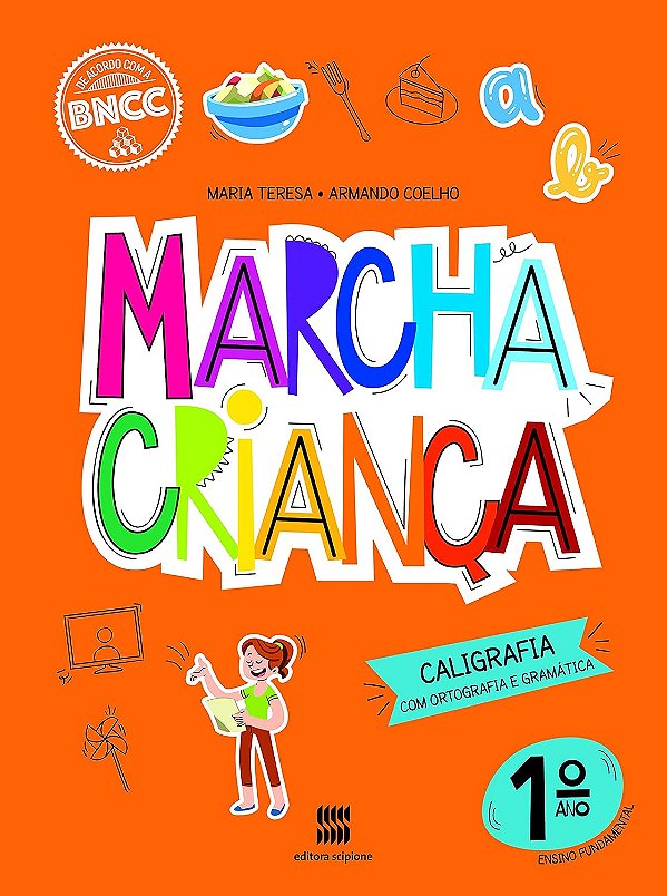 MARCHA CRIANCA CALIGRAFIA/ORTOG./GRAMAT.1° ANO