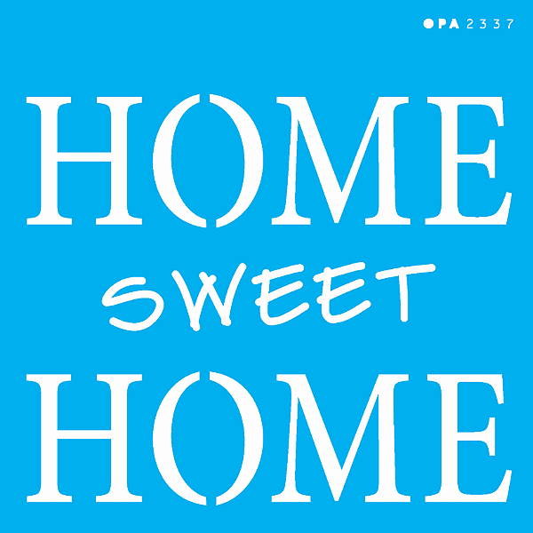 MOLDE VAZADO/ESTENCIL 14X14CM HOME SWEET HOME
