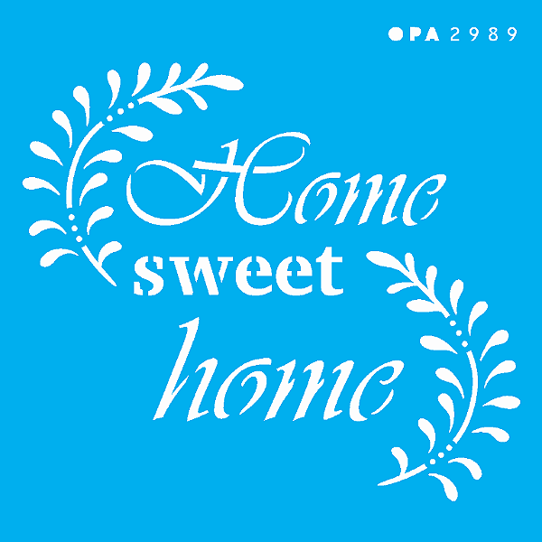 MOLDE VAZADO/ESTENCIL 10X10CM HOME SWEET HOME