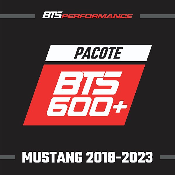 Pacote BTS600+ para Ford Mustang 2018 - 2023
