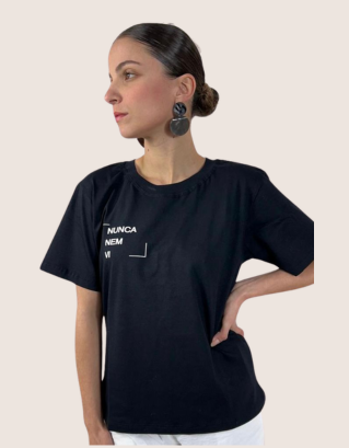 Camiseta Nunca Nem Vi