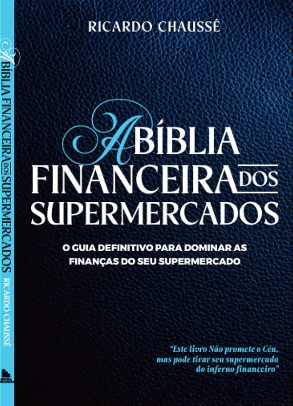A BÍBLIA FINANCEIRA DOS SUPERMERCADOS