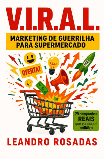 V.I.R.A.L [CAPA DURA] - Marketing de Guerrilha Para Supermercados