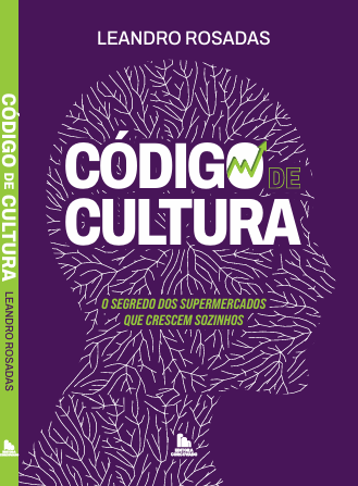 CÓDIGO DE CULTURA - O SEGREDO DOS SUPERMERCADOS QUE CRESCEM SOZINHOS