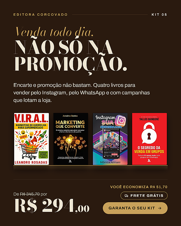 KIT 5 - VENDA TODO DIA, NÃO SÓ NA PROMOÇÃO - FRETE GRÁTIS