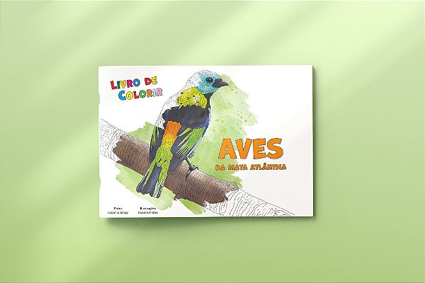 LIVRO DE COLORIR – AVES da Mata Atlântica